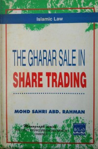 The gharar sale in share trading / Mohd Sahri Abd. Rahman