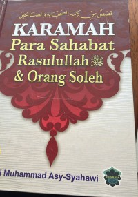 Karamah para Sahabat Rasulullah & orang Soleh / Majdi Muhammad Asy-Syahawi