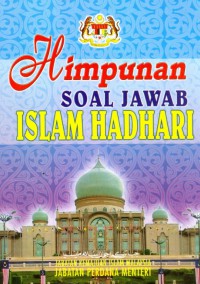 Himpunan soal jawab Islam Hadhari / Jabatan Kemajuan Islam Malaysia