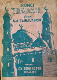 Kunci 'ibadah / S.A.Zainal'abidin