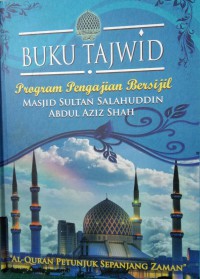 Tajwid Al-Quran (Asas) : tahap 1 & 2 / Susunan, Abu Mardhiyah