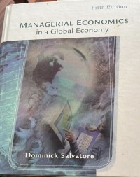 Managerial economics in a global economy / Dominick Salvatore