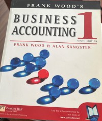 Frank Wood's Business Accounting, 1  / Frank Wood and Alan Sangster