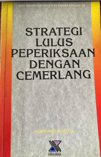 Strategi lulus peperiksaan dengan cemerlang / Munauwar Mustafa