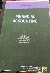 Financial accounting / Annuar Nawawi, Mohd. Nizal Haniff, A. Rashid Abu Bakar, Masitah Hashim