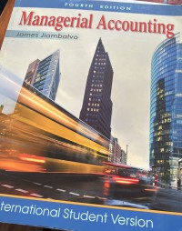 Managerial accounting / James Jiambalvo