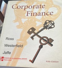 Corporate Finance / Stephen A. Ross , Randolph W. Westerfield, Jeffrey Jaffe