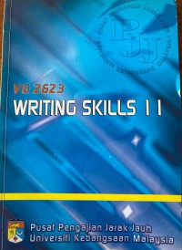 Writing skills II [academic writing] : VG 2623 / Chin Soon Peng