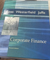 Corporate Finance / Stephen A. Ross, Randolph W. Westerfield, Jeffrey Jaffe