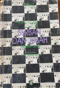 Serban dan jubah : pakaian Islam / susunan Jaafar Salleh