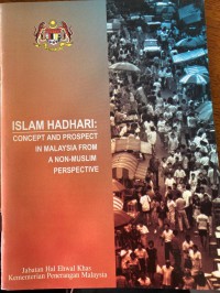 Islam hadhari: concept and prospect in Malaysia from a non-muslim perspective / M. Periasamy