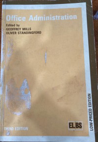 Office administration / Edited by Geoffrey Mills and Oliver Standingford