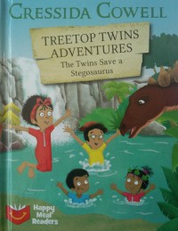 Treetop twins adventures : the twins save a stegosaurus / Cressida Cowell