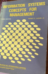 Information systems : concepts for management / Henry C. Lucas , Jr.