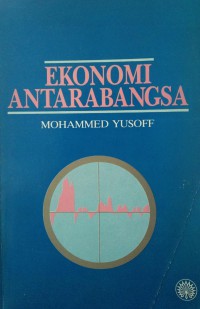 Ekonomi antarabangsa / Mohammed Yusoff