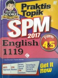 Praktis topik SPM 2017 : English 1119 Form 4 & 5 / Soo Pooi Sum, Terasha Stanslas