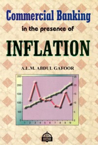 Commercial banking in the presence of inflation / A.L.M. Abdul Gafoor