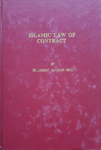Islamic law of contract / Dr. Liaquat Ali Khan Niazi