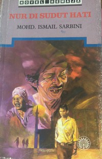 Nur di sudut hati / Mohd. Ismail Sarbini
