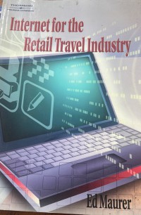 Internet for the retail travel industry / Ed Maurer