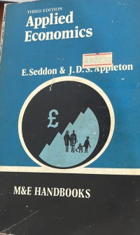 Applied economics / E. Seddon & J. D. S. Appleton