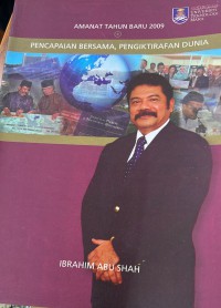 Amanat tahun baru 2009 : Pencapaian bersama, pengiktirafan dunia / Ibrahim Abu Shah