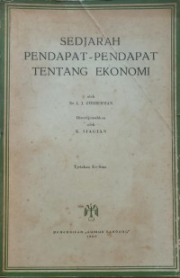 Sedjarah pendapat-pendapat tentang ekonomi / Dr. L. J. Zimmerman terjemahan K. Siagian