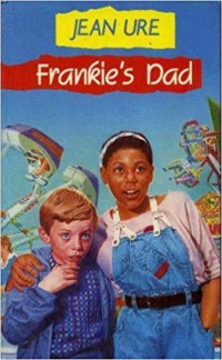 Frankie's dad /Jean Ure