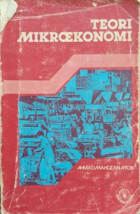 Teori mikroekonomi / Ahamd Mahdzan Ayob