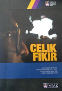 Celik fikir / Amer Shakir Zainol .. [et al.]