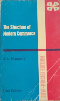 The structure of modern commerce / J. L. Hanson