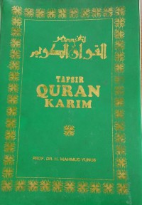 Tafsir Quran Karim / Prof. Dr. H. Mahmud Yunus