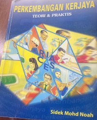 Perkembangan kerjaya : teori & praktis / Sidek Mohd. Noah