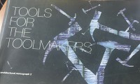 Tools for the toolmakers_architectural monograph 2 / Chief editor, Syed Sobri Zubir