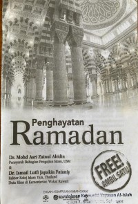 Penghayatan ramadan / Dr. Mohd Asri Zainul Abidin & Dr. Ismail Lutfi Japakia Fataniy