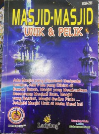 Masjid- masjid unik & pelik / A. Azizan ; Disunting oleh J. Nora dan Muhammad Nazir