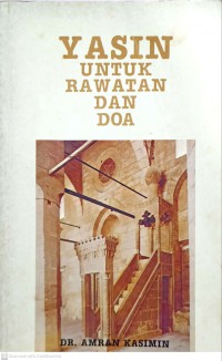 Yasin untuk rawatan dan doa / Dr. Amran Kasimin