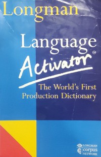 Longman language activator : the world's first production dictionary