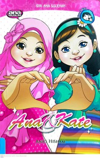 Ana & Kate / Anies Hisham