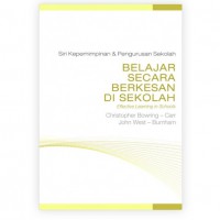 Belajar secara berkesan di sekolah / Christopher Bowring-Carr, John West-Burnham ; penterjemah Annuar Ayub