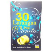 30 larangan bagi wanita / Amir Abdul Mun'im Salim