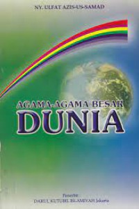 Agama-agama besar dunia / Ny. Ulfat Aziz-us-Samad
