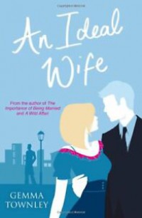 An ideal wife / Gemma Townley