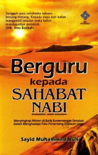 Berguru kepada Sahabat Nabi / Syed Muhammad Nuh