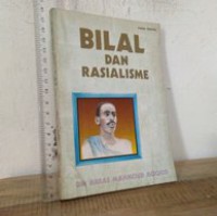 Bilal dan rasialisme / Dr. Abbas Mahmoud Aqqod