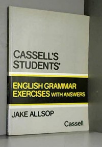 Cassell's students' english: grammar exercises / Jake Allsop