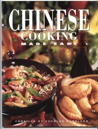 Chinese cooking made easy / compiled by Douglas Marsland