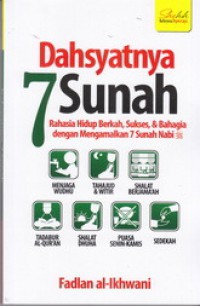 Dahsyatnya 7 sunnah / Fadlan al-Ikhwani