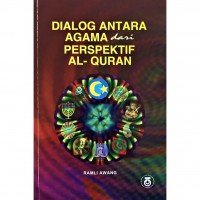 Dialog antara agama dari perspektif al-Quran / Ramli Awang