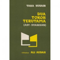 Dua tokoh terutama (Asy-Syaikhan) / Taha Husain; alihbahasa Ali Audah